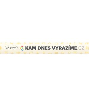 Kam dnes vyrazíme
